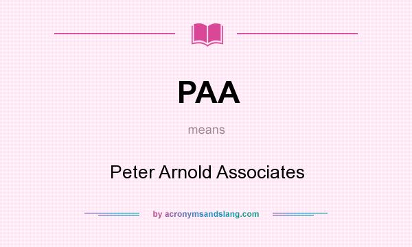 What does PAA mean? It stands for Peter Arnold Associates