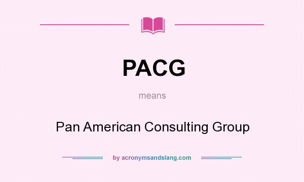What does PACG mean? It stands for Pan American Consulting Group