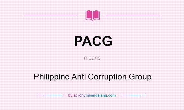 What does PACG mean? It stands for Philippine Anti Corruption Group