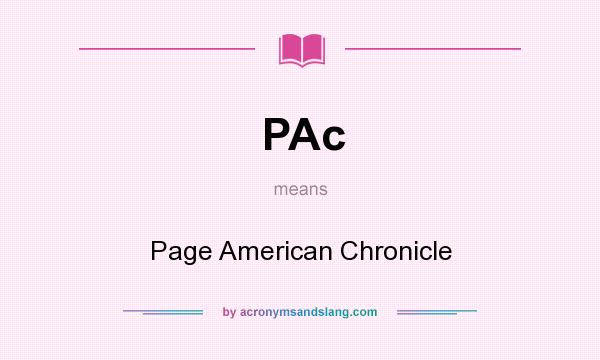 What does PAc mean? It stands for Page American Chronicle