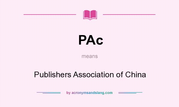 What does PAc mean? It stands for Publishers Association of China