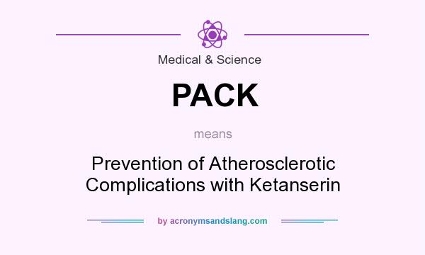 What does PACK mean? It stands for Prevention of Atherosclerotic Complications with Ketanserin
