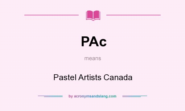 What does PAc mean? It stands for Pastel Artists Canada