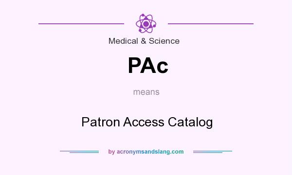 What does PAc mean? It stands for Patron Access Catalog