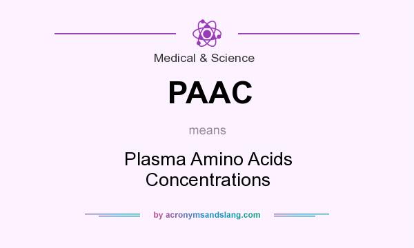 What does PAAC mean? It stands for Plasma Amino Acids Concentrations