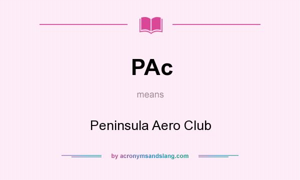 What does PAc mean? It stands for Peninsula Aero Club