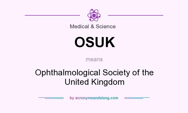 What does OSUK mean? It stands for Ophthalmological Society of the United Kingdom