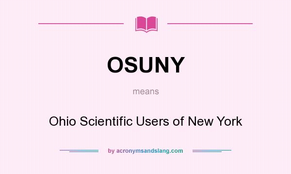 What does OSUNY mean? It stands for Ohio Scientific Users of New York