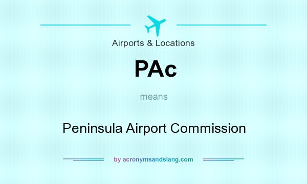 What does PAc mean? It stands for Peninsula Airport Commission