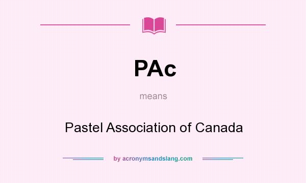 What does PAc mean? It stands for Pastel Association of Canada