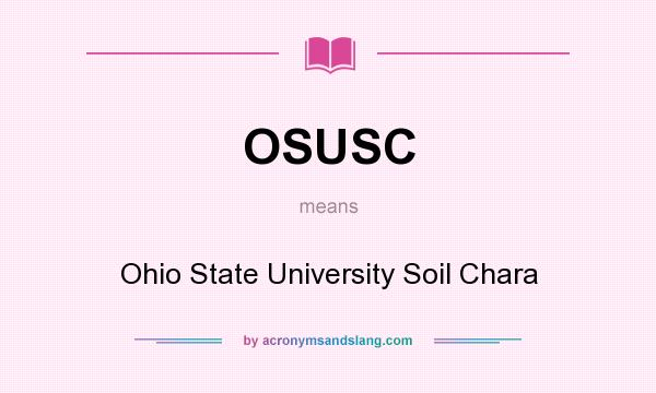 What does OSUSC mean? It stands for Ohio State University Soil Chara