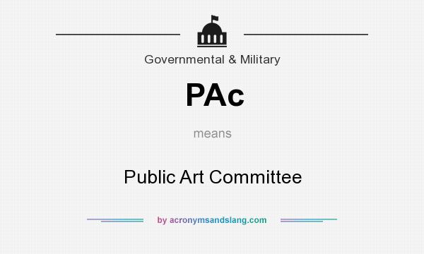 What does PAc mean? It stands for Public Art Committee