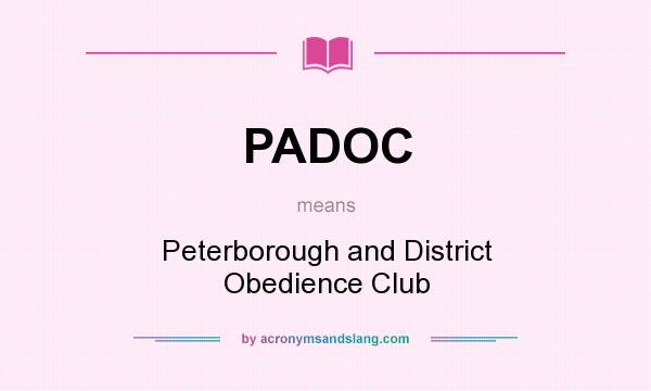What does PADOC mean? It stands for Peterborough and District Obedience Club