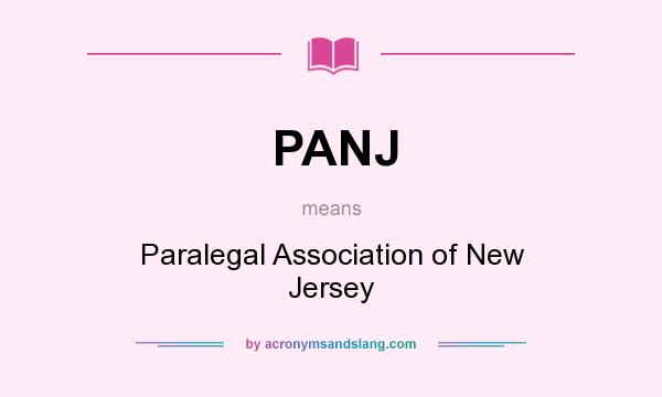 What does PANJ mean? It stands for Paralegal Association of New Jersey
