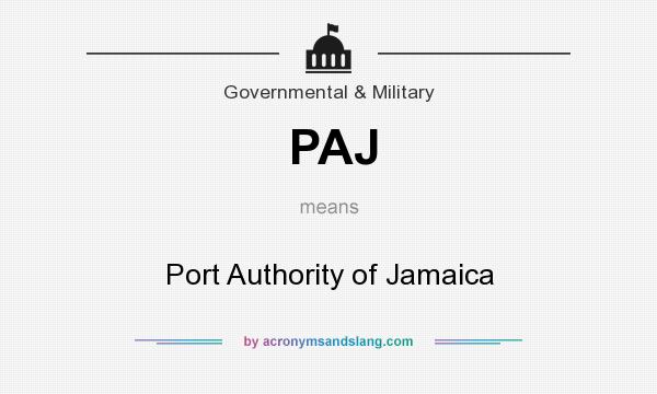 What does PAJ mean? It stands for Port Authority of Jamaica