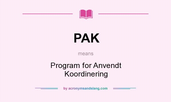 What does PAK mean? It stands for Program for Anvendt Koordinering
