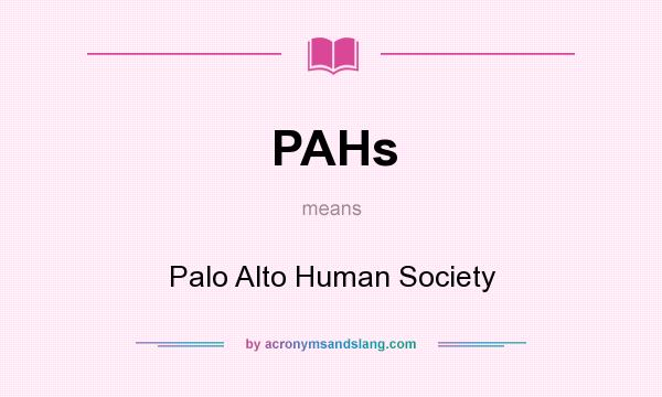 What does PAHs mean? It stands for Palo Alto Human Society