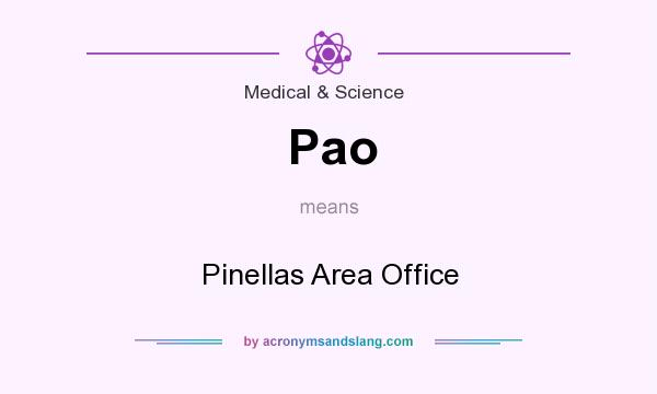 What does Pao mean? It stands for Pinellas Area Office