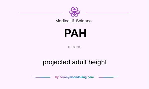 What does PAH mean? It stands for projected adult height