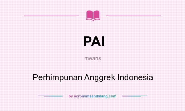 What does PAI mean? It stands for Perhimpunan Anggrek Indonesia