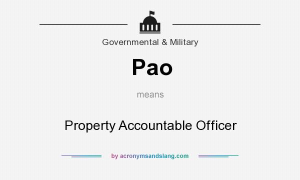 What does Pao mean? It stands for Property Accountable Officer