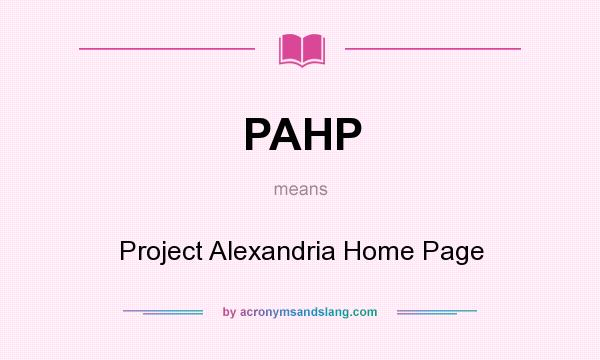 What does PAHP mean? It stands for Project Alexandria Home Page