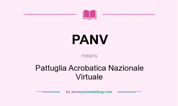 What does PANV mean? It stands for Pattuglia Acrobatica Nazionale Virtuale