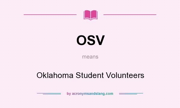 What does OSV mean? It stands for Oklahoma Student Volunteers
