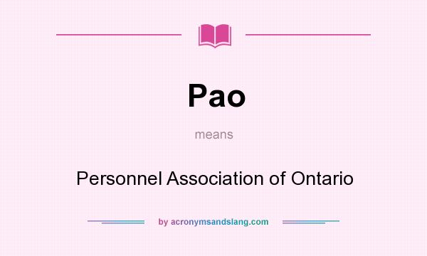 What does Pao mean? It stands for Personnel Association of Ontario