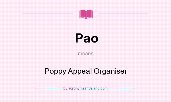 What does Pao mean? It stands for Poppy Appeal Organiser