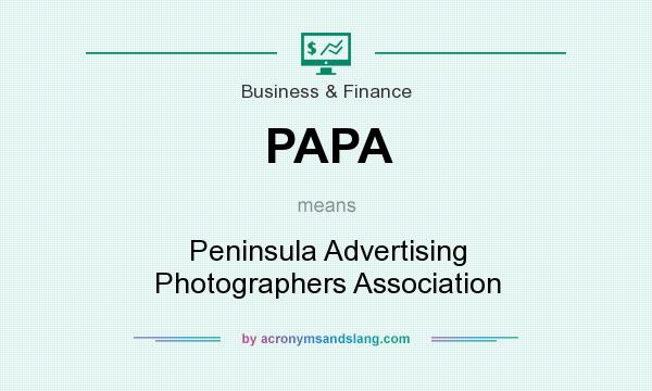 What does PAPA mean? It stands for Peninsula Advertising Photographers Association