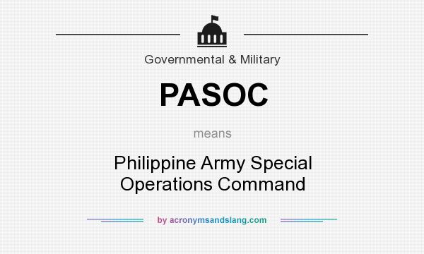What does PASOC mean? It stands for Philippine Army Special Operations Command
