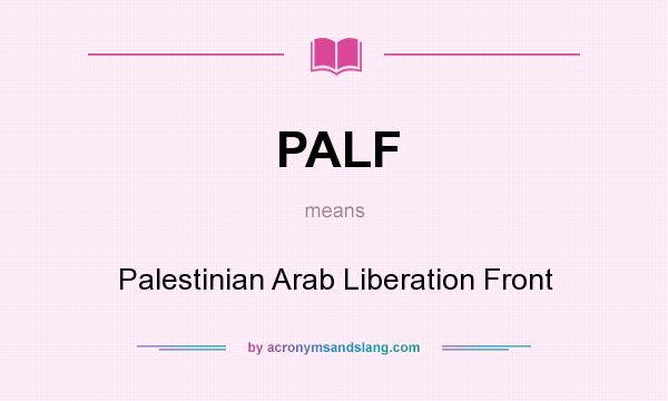 What does PALF mean? It stands for Palestinian Arab Liberation Front