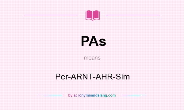 What does PAs mean? It stands for Per-ARNT-AHR-Sim