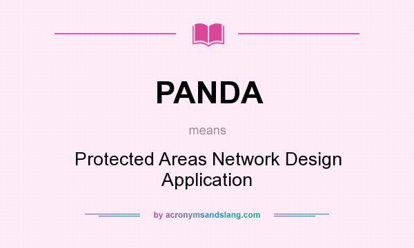 What does PANDA mean? It stands for Protected Areas Network Design Application