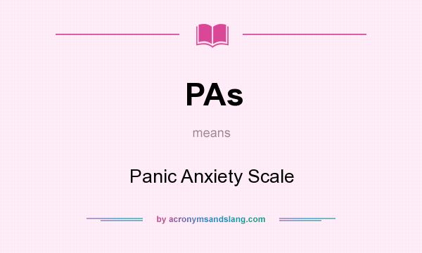 What does PAs mean? It stands for Panic Anxiety Scale