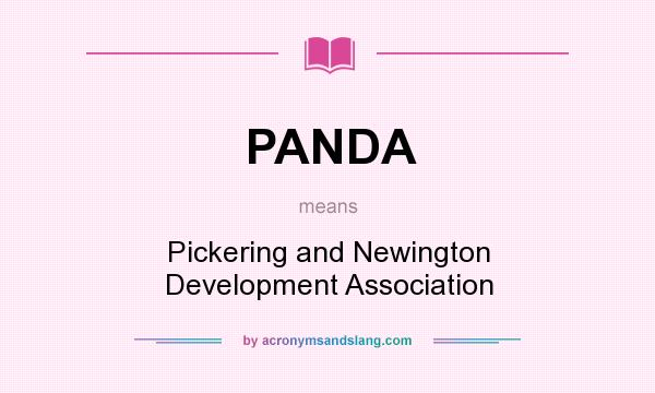 What does PANDA mean? It stands for Pickering and Newington Development Association