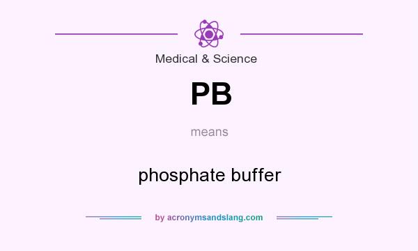 What does PB mean? It stands for phosphate buffer