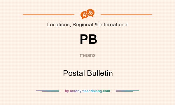 What does PB mean? It stands for Postal Bulletin