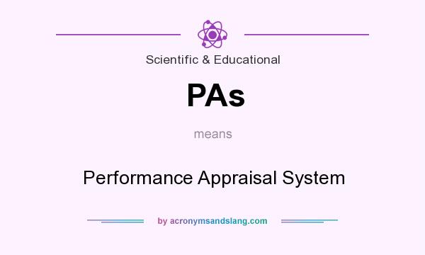 What does PAs mean? It stands for Performance Appraisal System