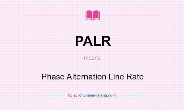 What does PALR mean? It stands for Phase Alternation Line Rate