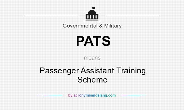 What does PATS mean? It stands for Passenger Assistant Training Scheme