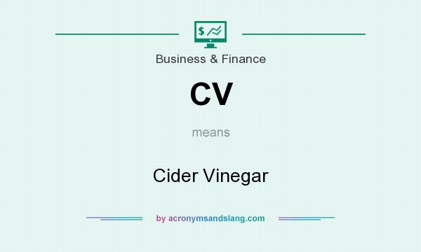 What does CV mean? It stands for Cider Vinegar