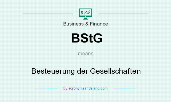 What does BStG mean? It stands for Besteuerung der Gesellschaften