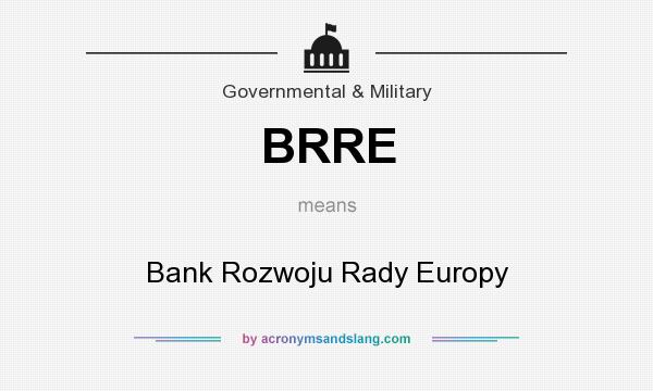 What does BRRE mean? It stands for Bank Rozwoju Rady Europy