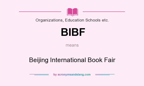 What does BIBF mean? It stands for Beijing International Book Fair