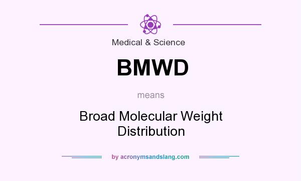What does BMWD mean? It stands for Broad Molecular Weight Distribution