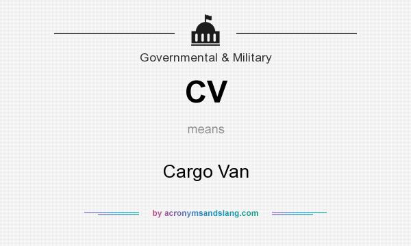 What does CV mean? It stands for Cargo Van