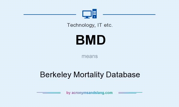 What does BMD mean? It stands for Berkeley Mortality Database