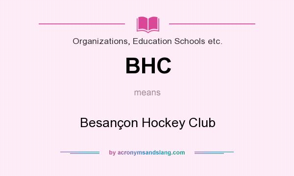 What does BHC mean? It stands for Besançon Hockey Club